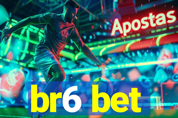 br6 bet